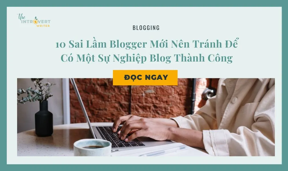 sai lầm blogger nên tránh